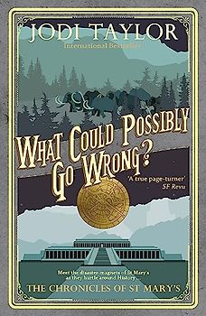 What Could Possibly Go Wrong? (Chronicles of St. Mary's, Band 6)