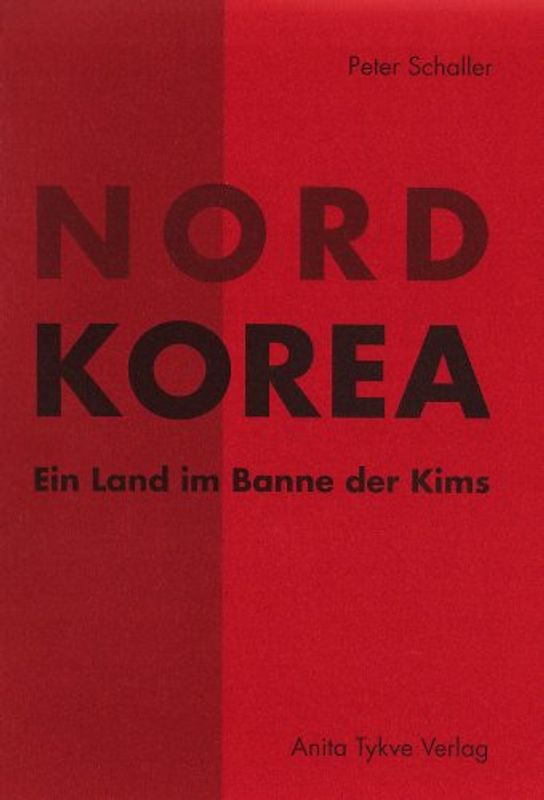 Nordkorea. Ein Land im Banne der Kims