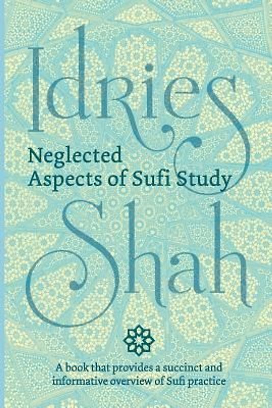 Neglected Aspects of Sufi Study (Pocket Edition)