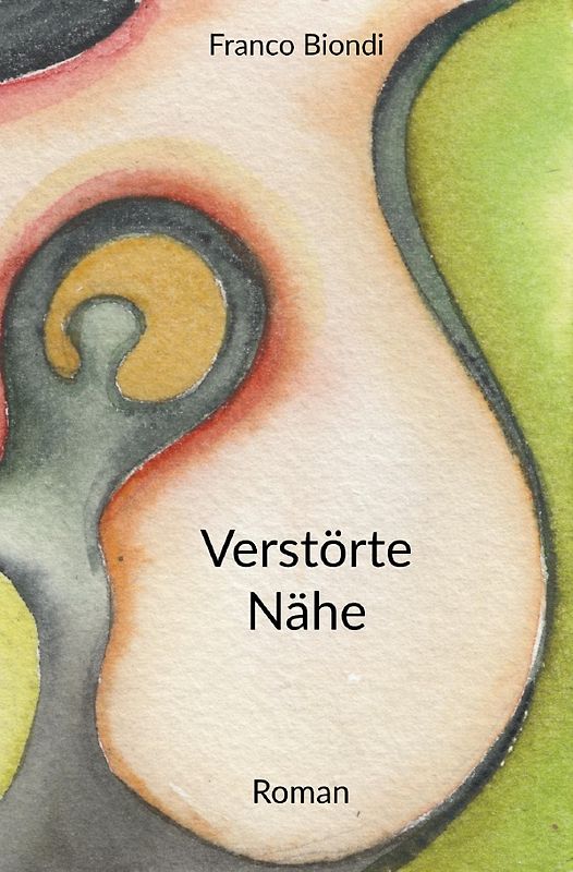 Verstörte Nähe