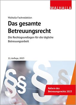 Das gesamte Betreuungsrecht