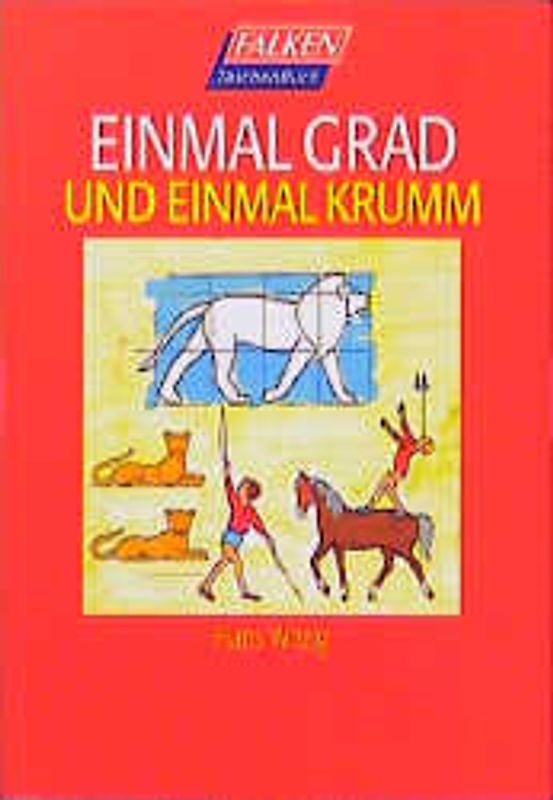 Einmal grad und einmal krumm