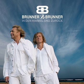 Brunner & Brunner - In Den Himmel und Zurück