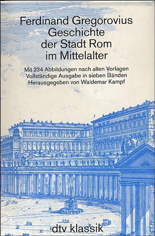 Geschichte der Stadt Rom im Mittelalter vom V. bis XVI. Jahrhundert