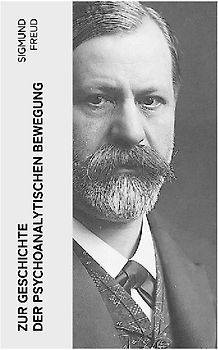 Zur Geschichte der psychoanalytischen Bewegung