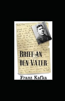 Brief an den Vater (illustriert)