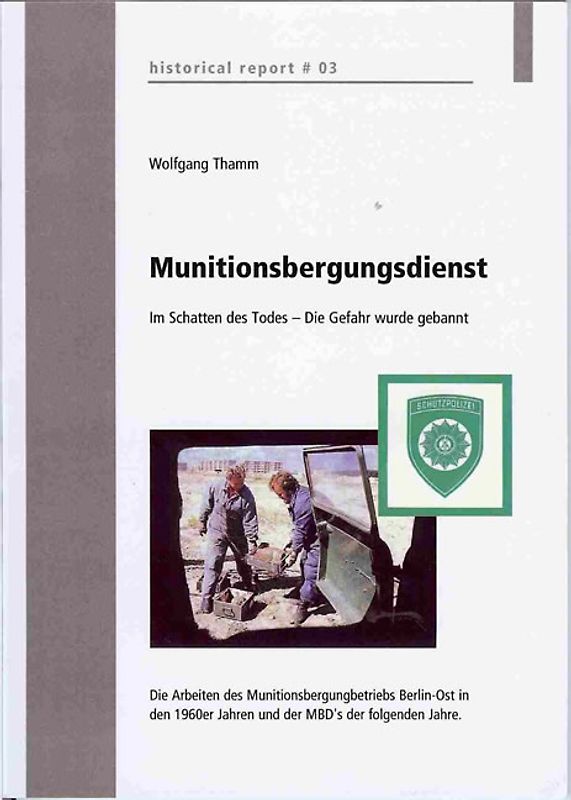 Munitionsbergungsdienst. Im Schatten des Todes - Die Gefahr wurde gebannt