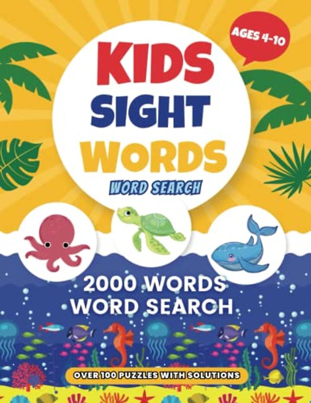 Kids Sight Words Word Search: 2000 Words Word Search, Over 100 Puzzles With Solutions