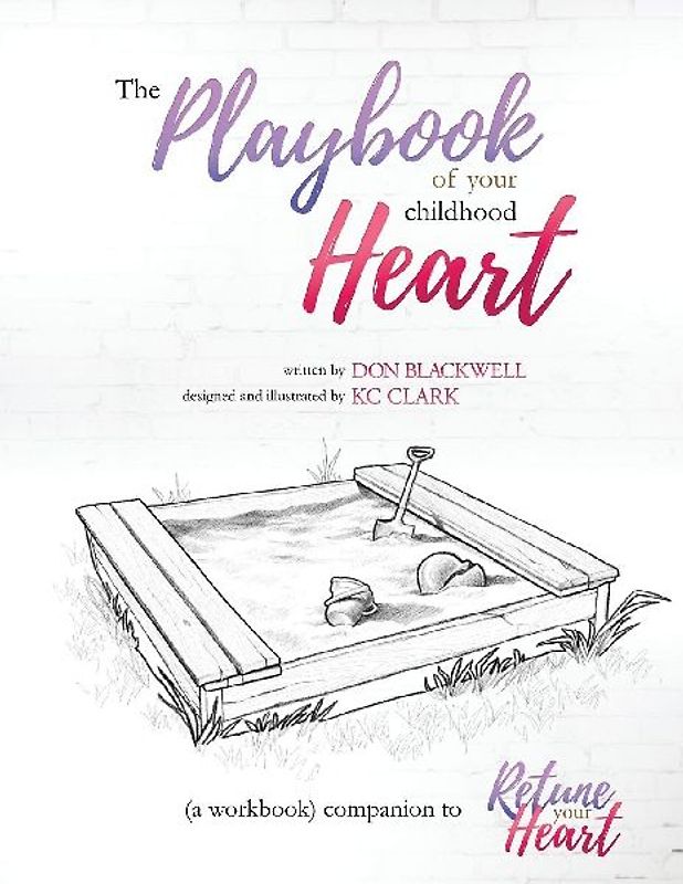The Playbook of your Childhood Heart