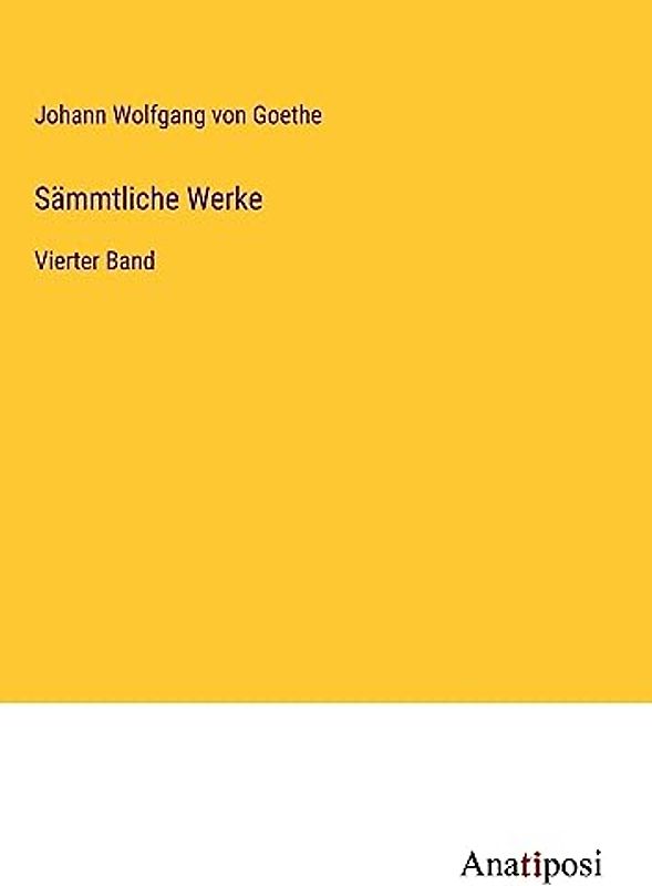 Sämmtliche Werke: Vierter Band