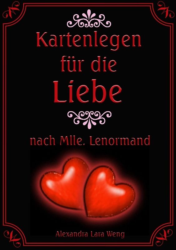 Kartenlegen für die Liebe nach Mlle. Lenormand