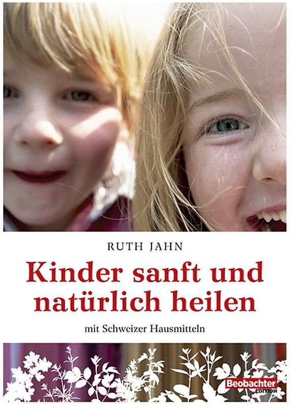Kinder sanft und natürlich heilen