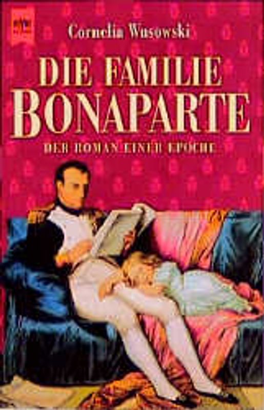 Die Familie Bonaparte. Der Roman einer Epoche