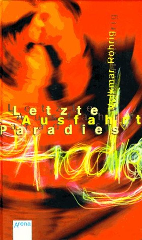 Letzte Ausfahrt Paradies?