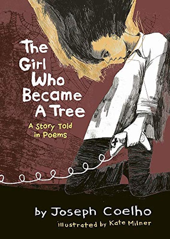 The Girl Who Became a Tree: A Story Told in Poems