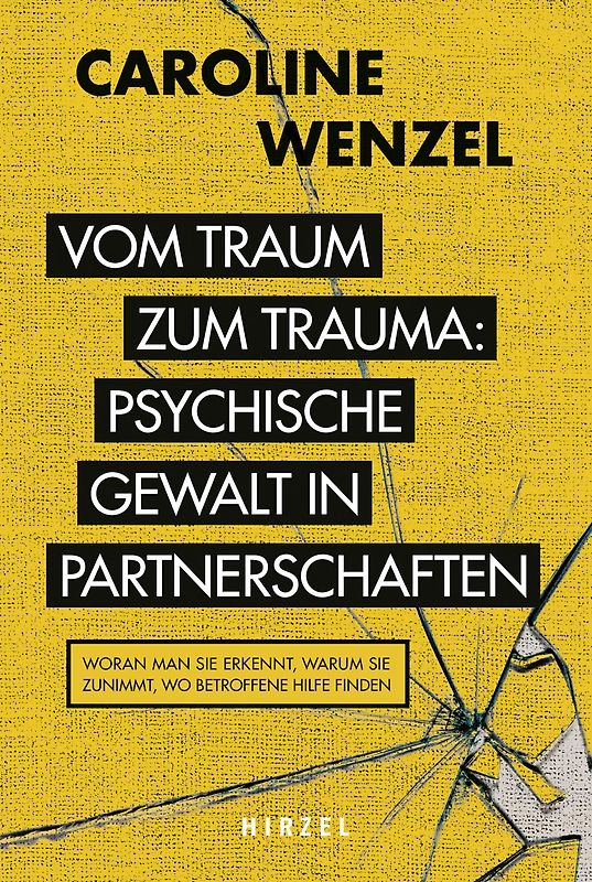 Vom Traum zum Trauma. Psychische Gewalt in Partnerschaften.