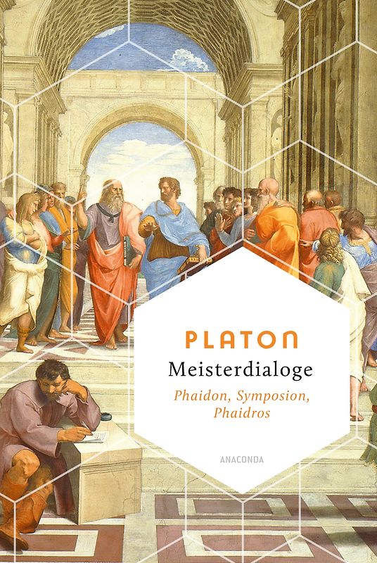 Meisterdialoge. Phaidon, Symposion, Phaidros