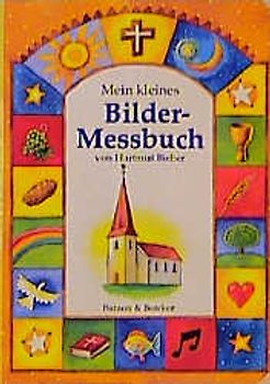Mein kleines Bilder-Messbuch