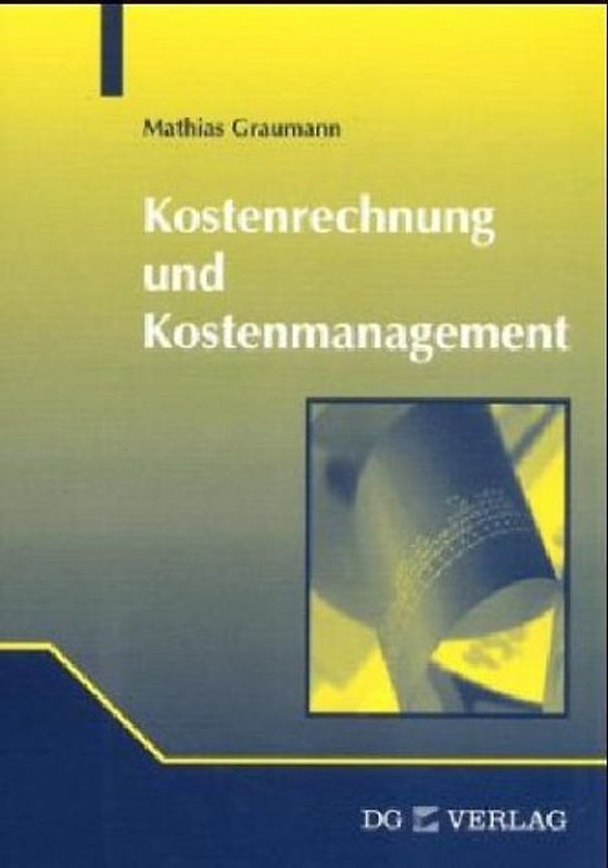 Kostenrechnung und Kostenmanagement