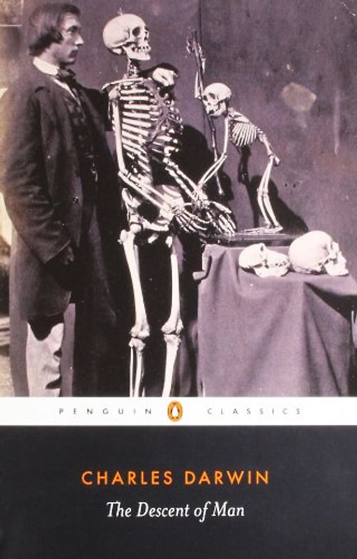 The Descent of Man: Selection in Relation to Sex (Penguin Classics)
