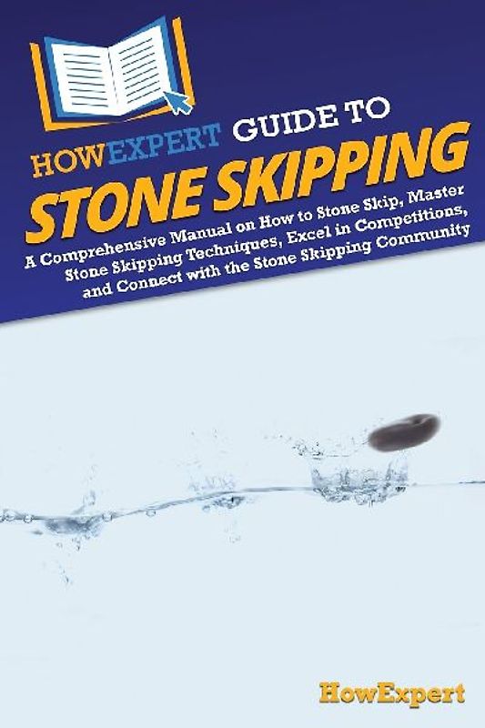 HowExpert Guide to Stone Skipping