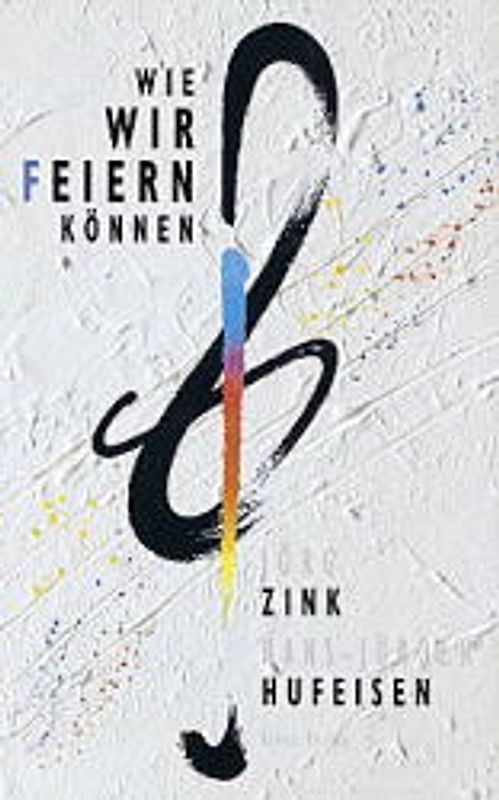 Wie wir feiern können