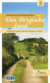 Rheinische Kulturlandschaften Band 2: Das Bergische Land