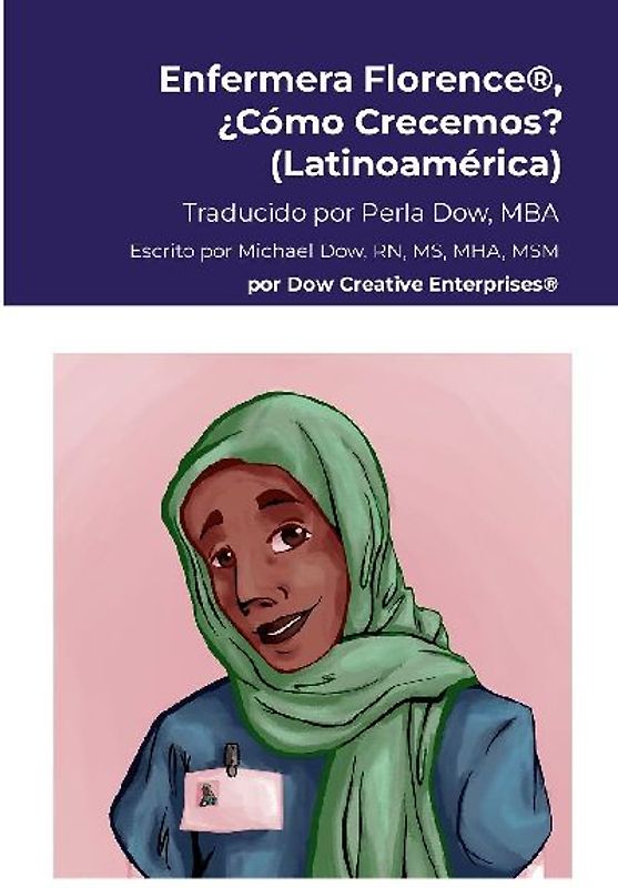 Enfermera Florence®, ¿Cómo Crecemos? (Latinoamérica)