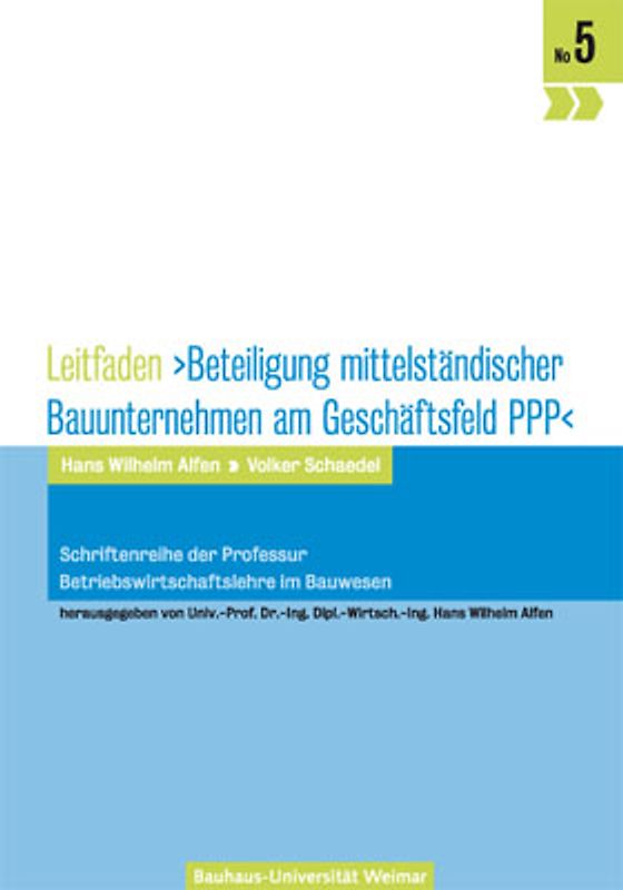 Leitfaden >Beteiligung mittelständischer Bauunternehmen am Geschäftsfeld PPP<