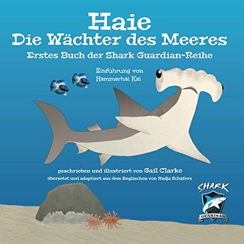 Haie Die Wächter des Meeres: Erstes Buch der Shark Guardian-Reihe