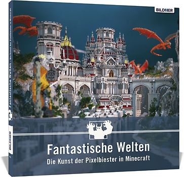 Fantastische Welten – Die Kunst der Pixelbiester in Minecraft