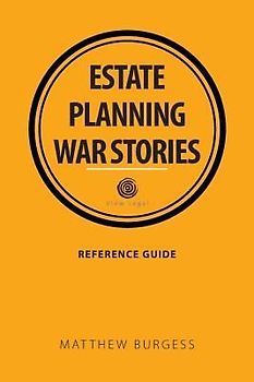Estate planning war stories