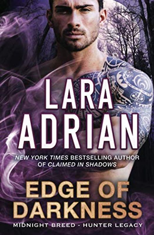 Edge of Darkness: A Hunter Legacy Novel (Midnight Breed Hunter Legacy, Band 3)