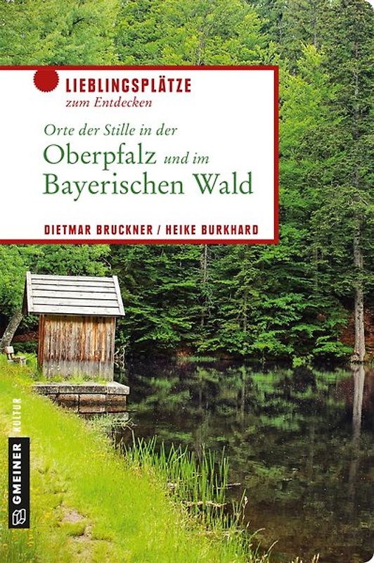 Orte der Stille in der Oberpfalz und im Bayerischen Wald