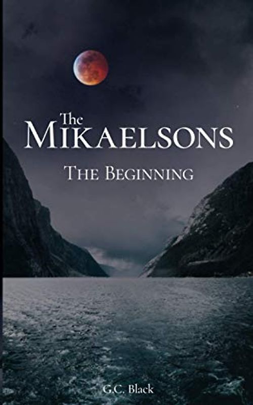 The Mikaelsons: The Beginning