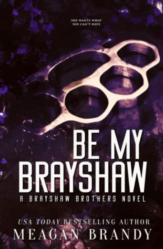Be My Brayshaw: Alternate Cover Edition