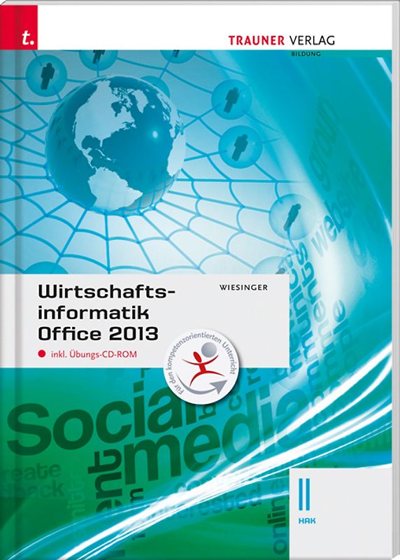Wirtschaftsinformatik II HAK, Office 2013 inkl. Übungs-CD-ROM