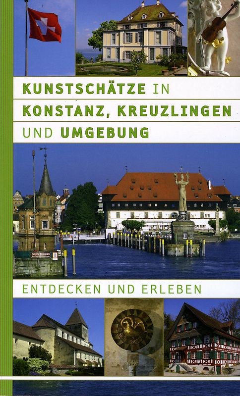 Kunstschätze in Konstanz, Kreuzlingen und Umgebung
