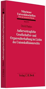 Außervertragliche Gesellschafter- und Organwalterhaftung im Lichte des Unionskollisionsrechts