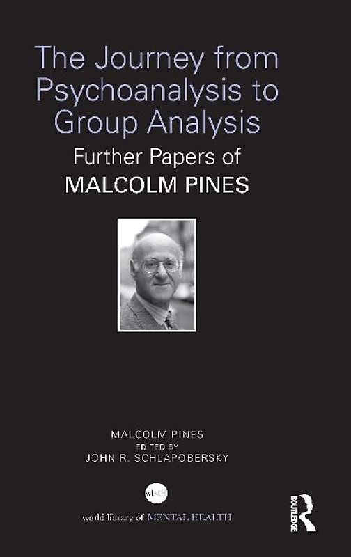 The Journey from Psychoanalysis to Group Analysis