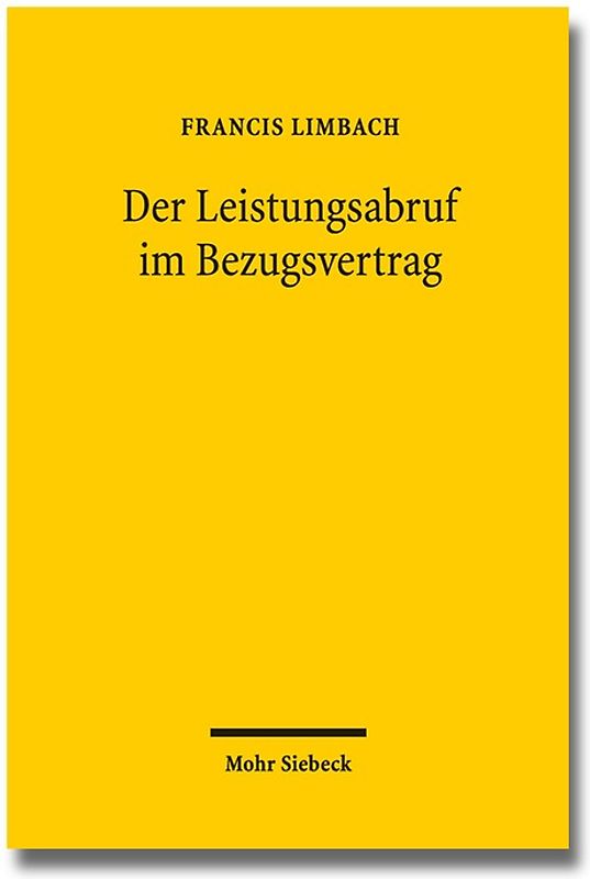 Der Leistungsabruf im Bezugsvertrag