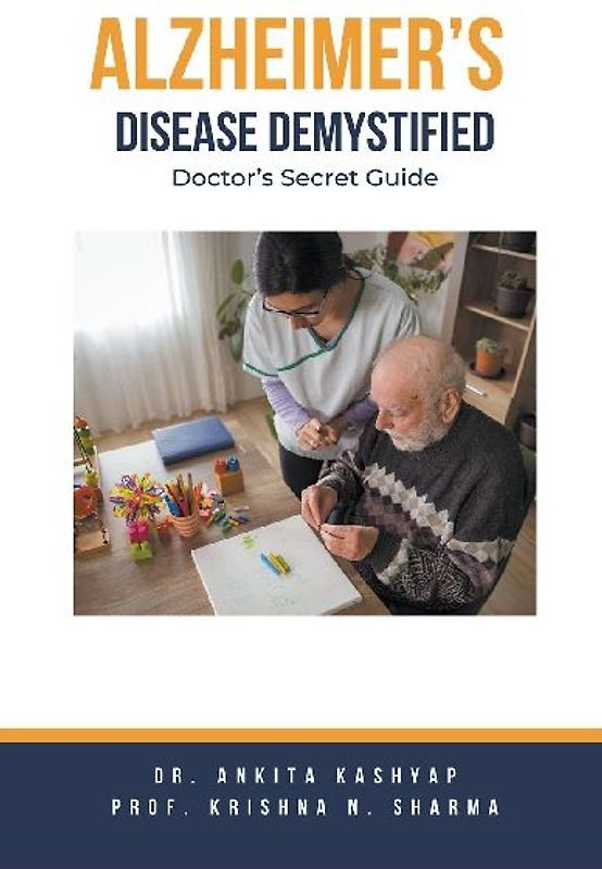 Alzheimer's Disease Demystified