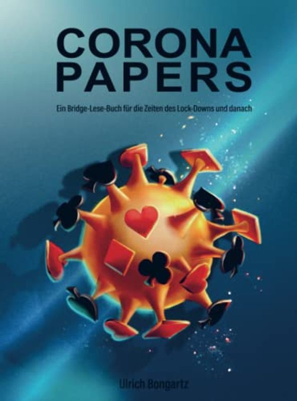Corona-Papers: Ein Bridge-Lese-Buch für die Zeiten des Lock-Downs und danach