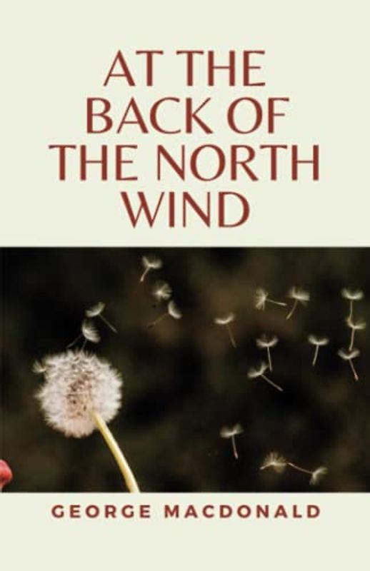 At the Back of the North Wind: (Annotated)