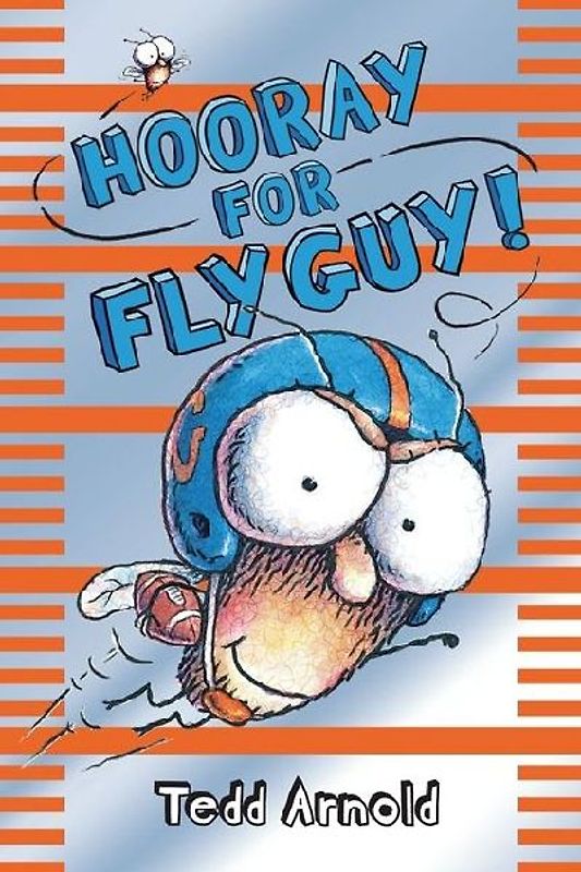 Hooray for Fly Guy! (Fly Guy #6)