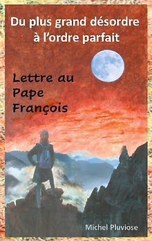 Du plus grand désordre à l'ordre parfait