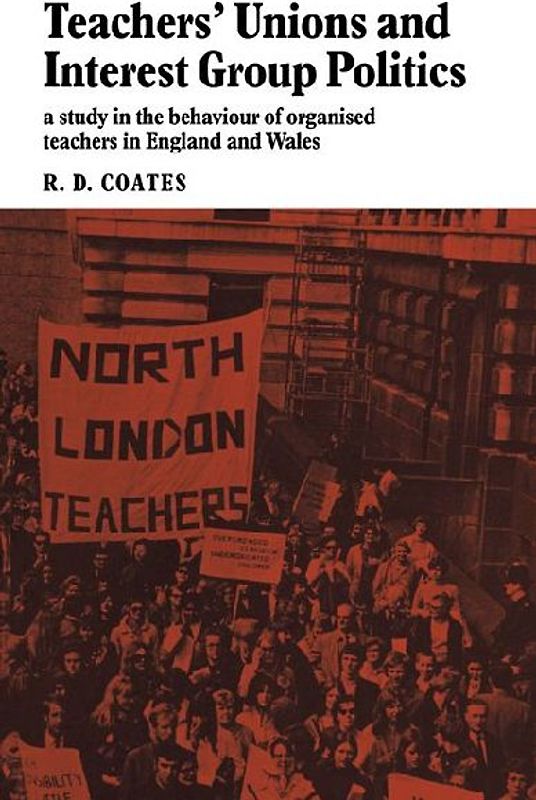 Teachers' Unions and Interest Group Politics