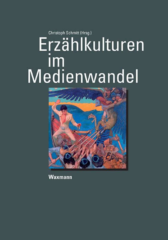 Erzählkulturen im Medienwandel