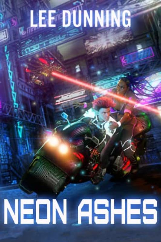 Neon Ashes: A Chronicles of Shadows Side Story Novella (Tales from Before, During, and After, Band 2)