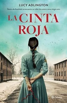 La Cinta Roja (Novela) / The Red Ribbon (a Novel)